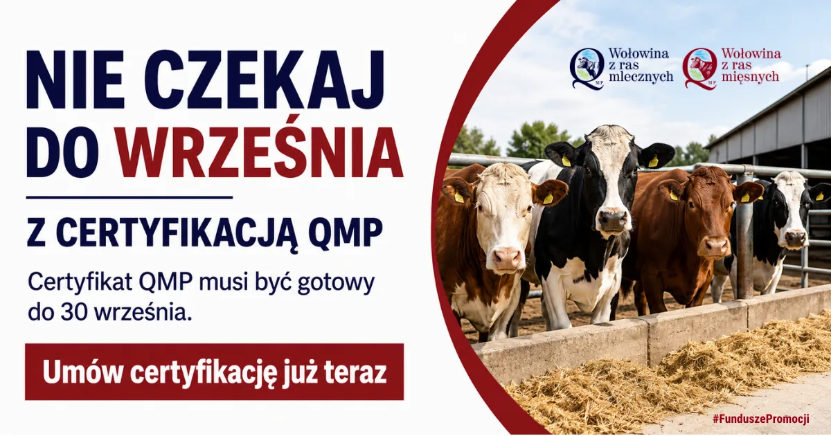 Certyfikat QMP: rolnicy nie powinni czekać do końca terminu